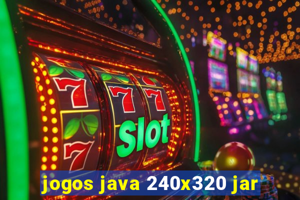 jogos java 240x320 jar